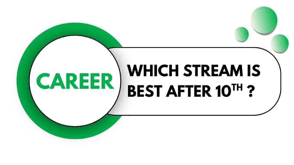 Which Stream is Best After 10th? The Answer May Surprise Parents